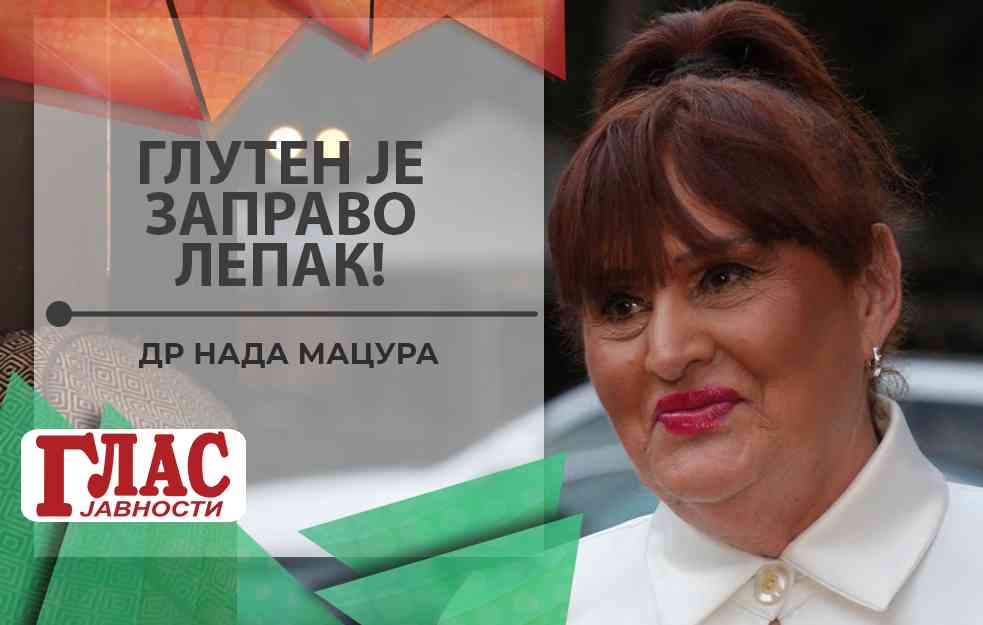 DR NADA MACURA O NOVAKOVOJ ISHRANI: <span style='color:red;'><b>Gluten</b></span> je lepak koji ne bi trebalo da unosimo u organizam (VIDEO)